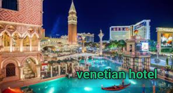Who is the Owner of Venetian Hotel? A Brief History and Overview